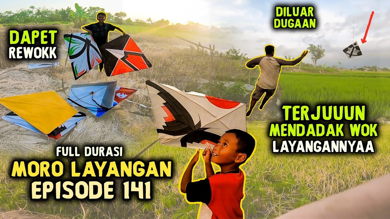 TERJUN MENDADAK WOK LAYANGANNYA!!!| MENGEJAR LAYANGAN PUTUS (EPISODE #141)