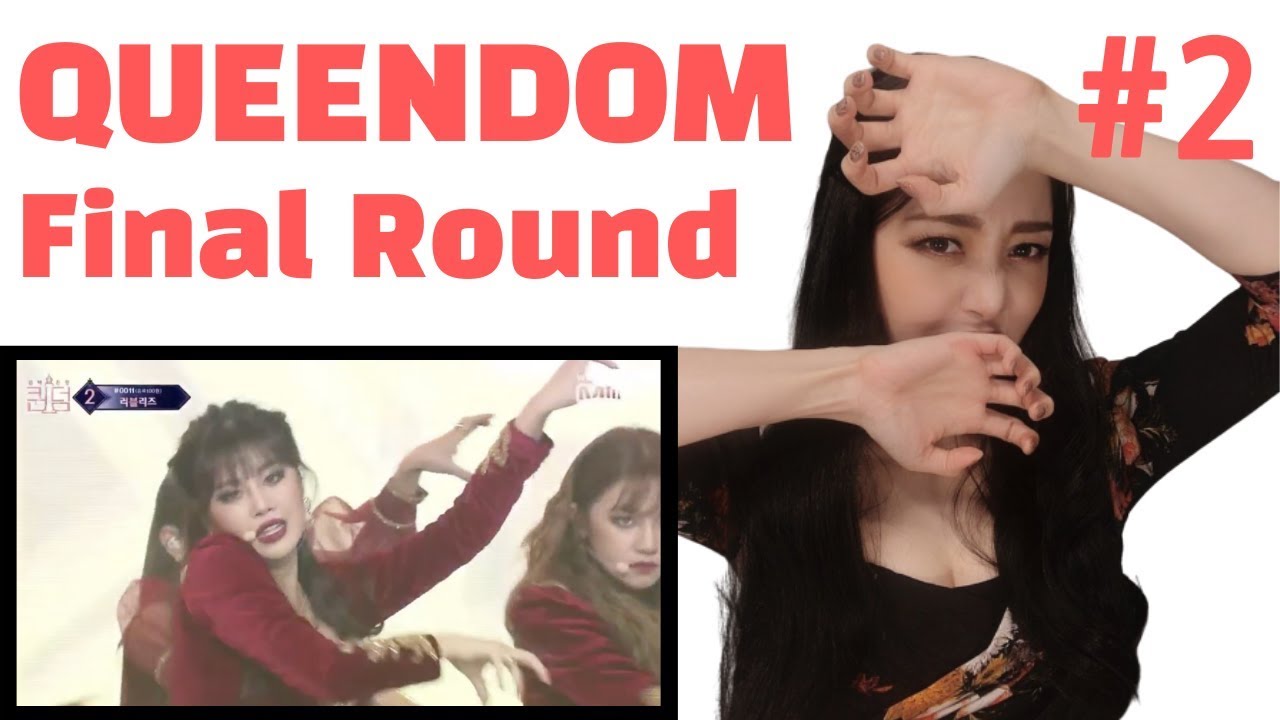 [part2] Reaction to OhMyGirl/(G)-I-DLE/Mamamoo 퀸덤 최종 리액션 2편