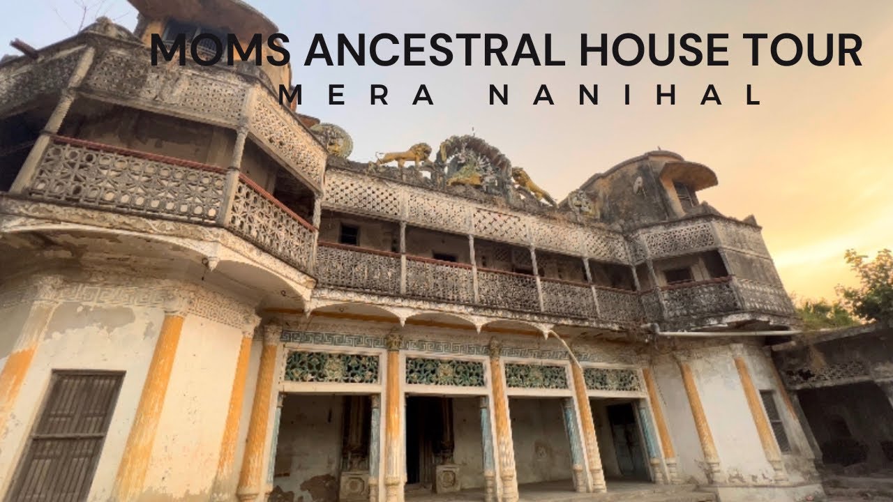 My mom’s ancestral House in UP | Haweli | house tour | old house #headwaylifestyle