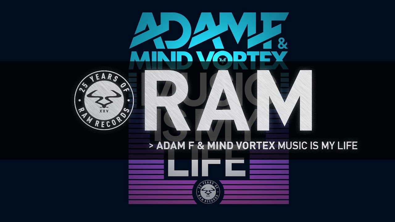 Adam F & Mind Vortex - Music Is My Life