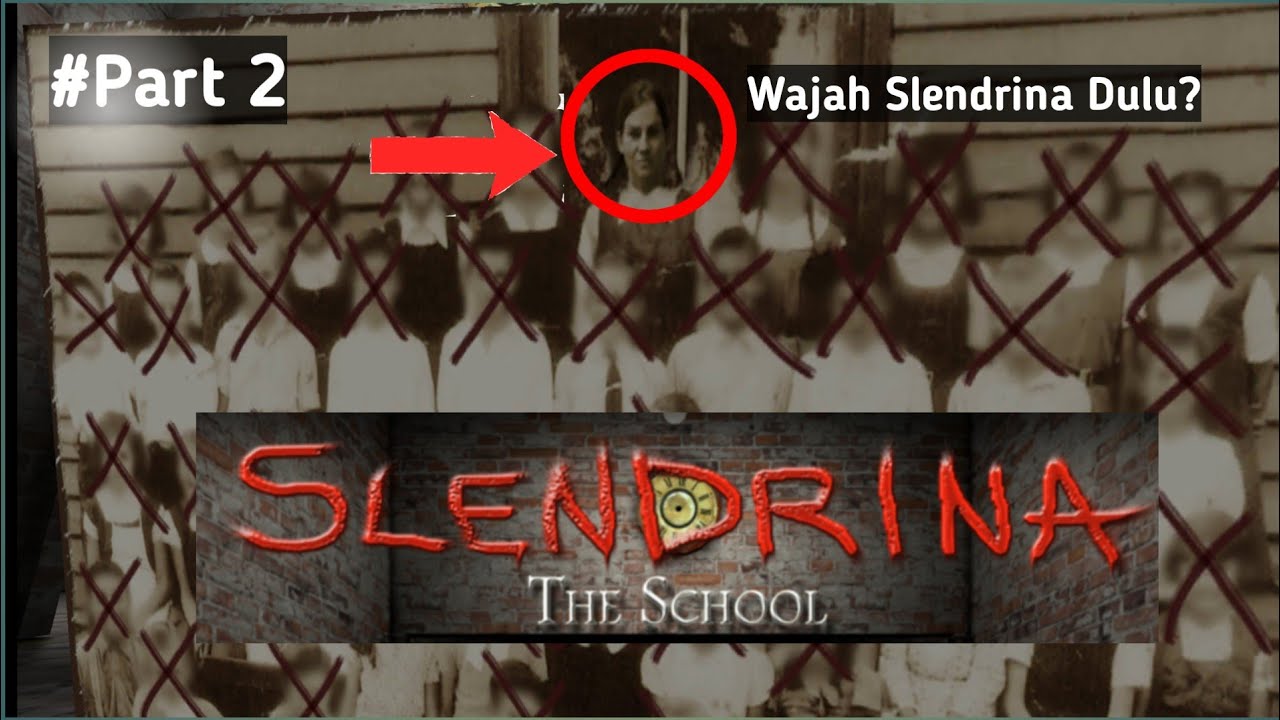 Cerita Slendrina Waktu Di Sekolah? Slendrina:The School Indonesia