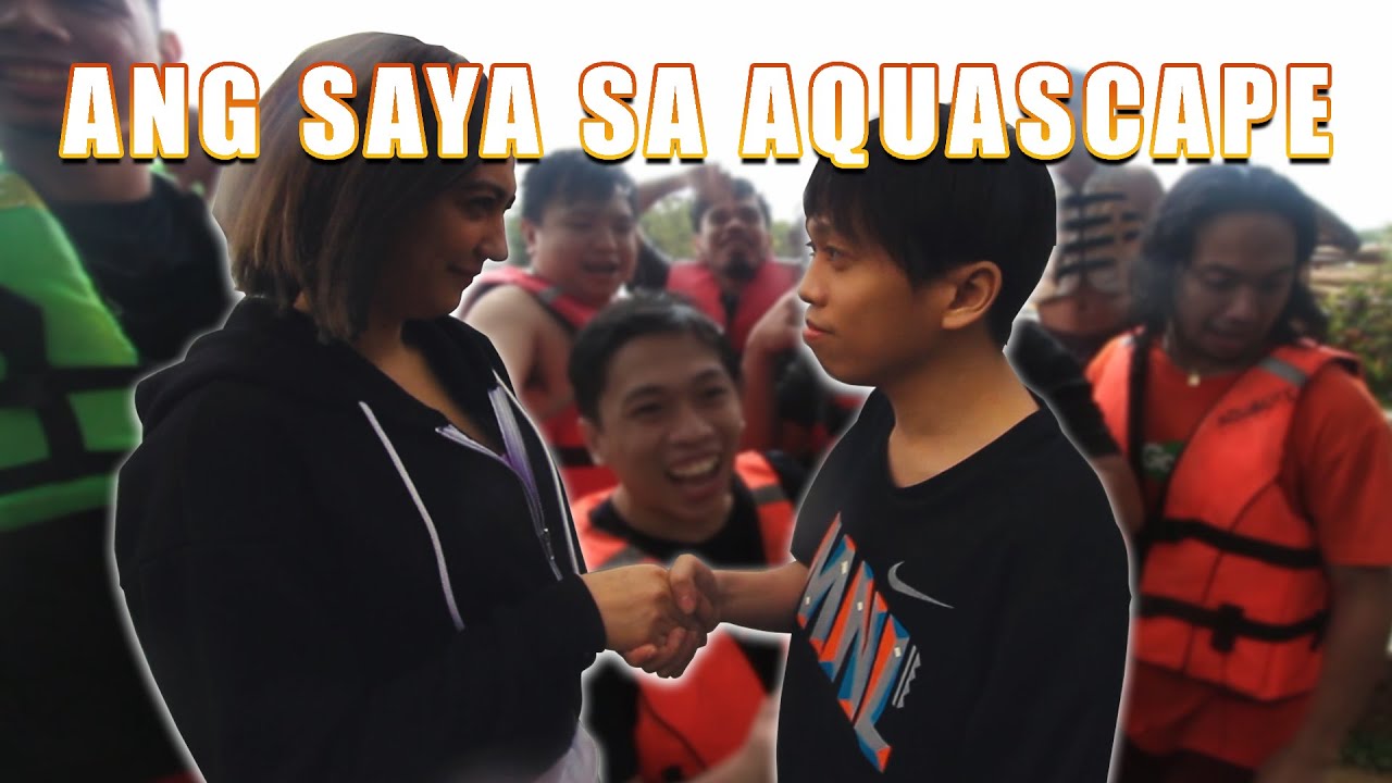 Ang saya sa AquaScape | Team Payaman North