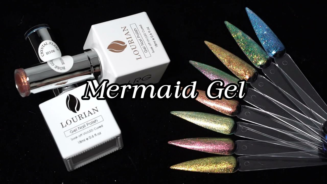 How to Use Mermaid Gel Nails | LOURIAN Mermaid Gel Tutorial #mermaidgel #gelpolish #louriangel