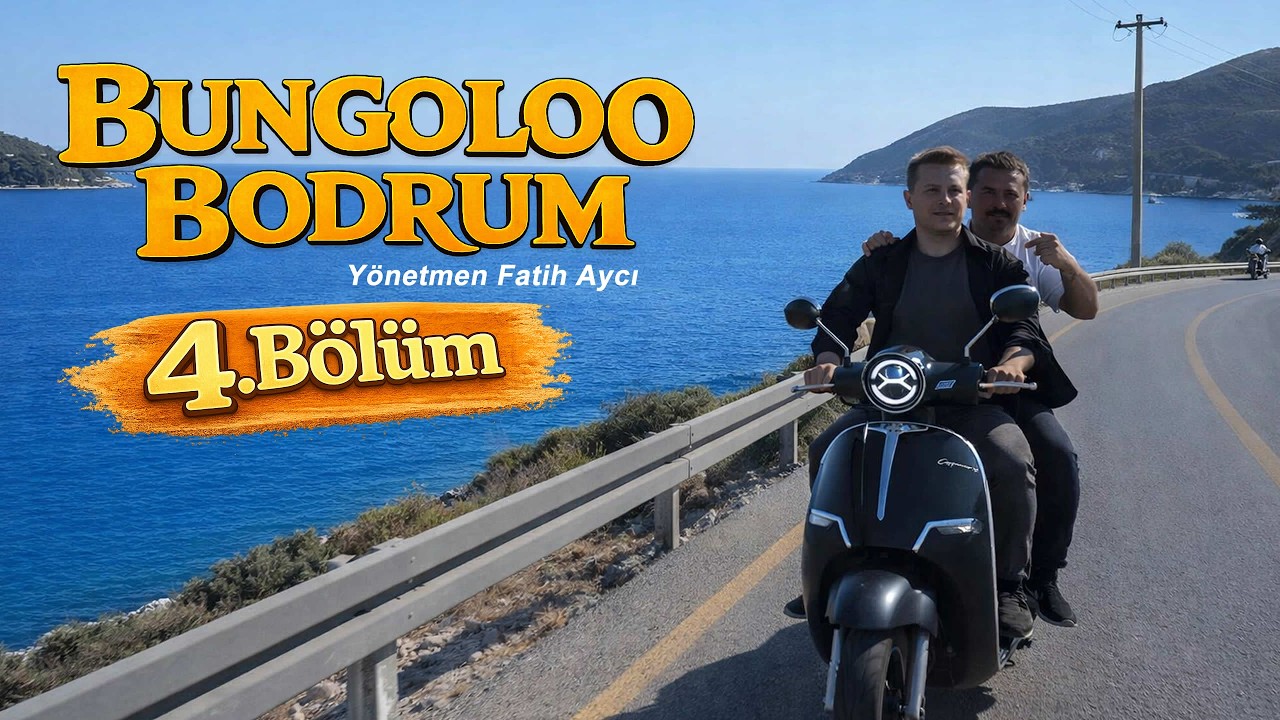 Bungoloo Bodrum – 4. Bölüm
