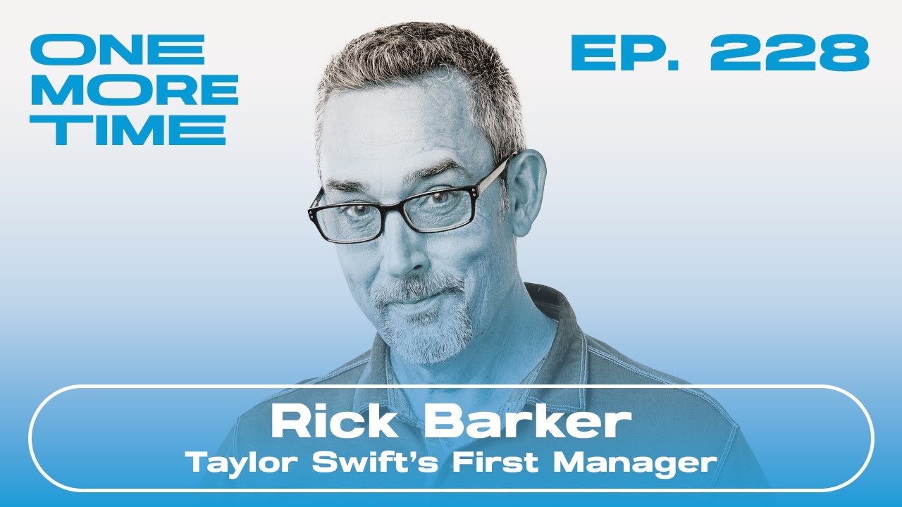 Rick Barker: Music Industry Veteran & Taylor Swift's First Manager #228