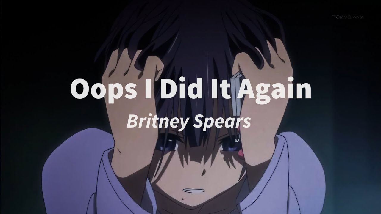 britney spears - Oops!...I Did It Again // slowed + reverb