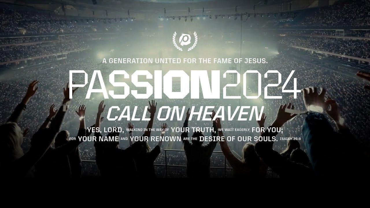 Come With Me To 2024 Passion Conference