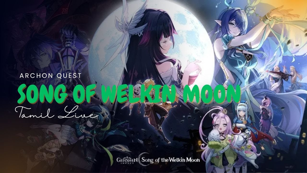 Song of Welkin Moon 🌙 | Genshin Impact Live Stream Tamil