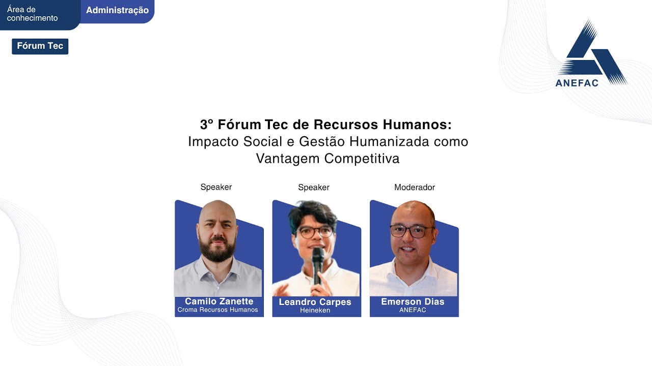 3º Fórum Tec de Recursos Humanos: Impacto Social e Gestão Humanizada como Vantagem Competitiva
