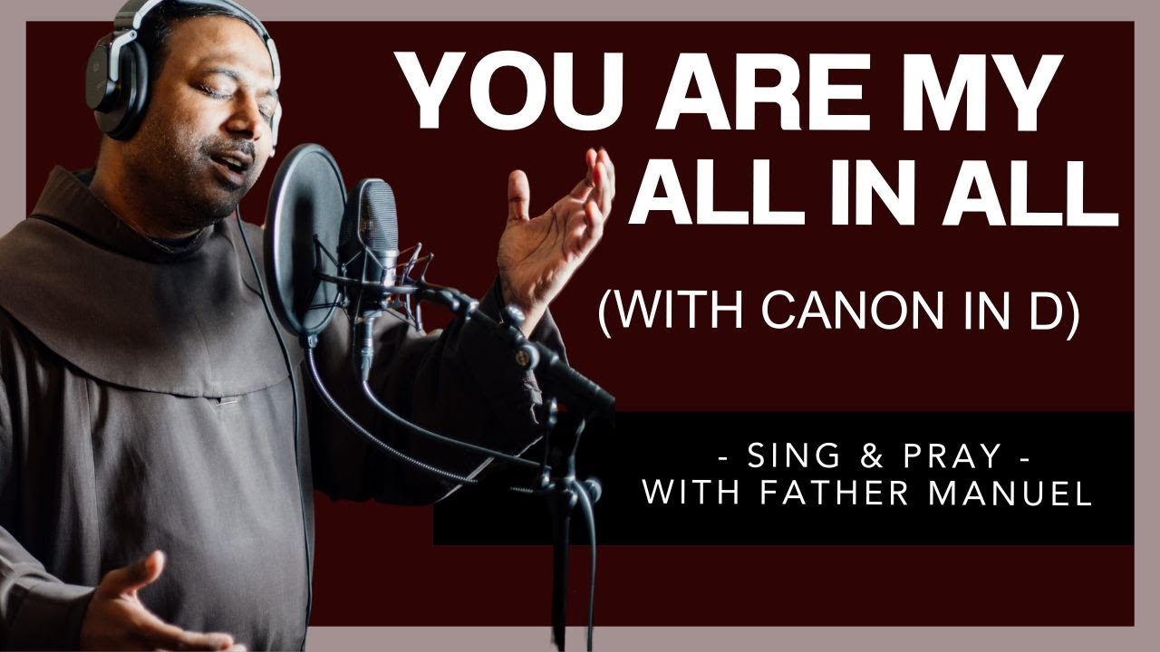 Bill & Gloria Gaither version - You Are My All in All With Canon in D | Father Manuel