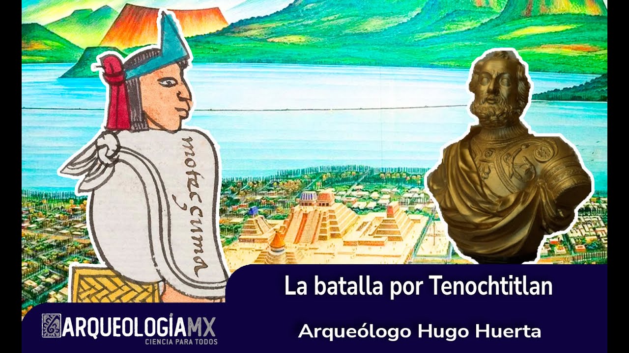 La batalla por Tenochtitlan