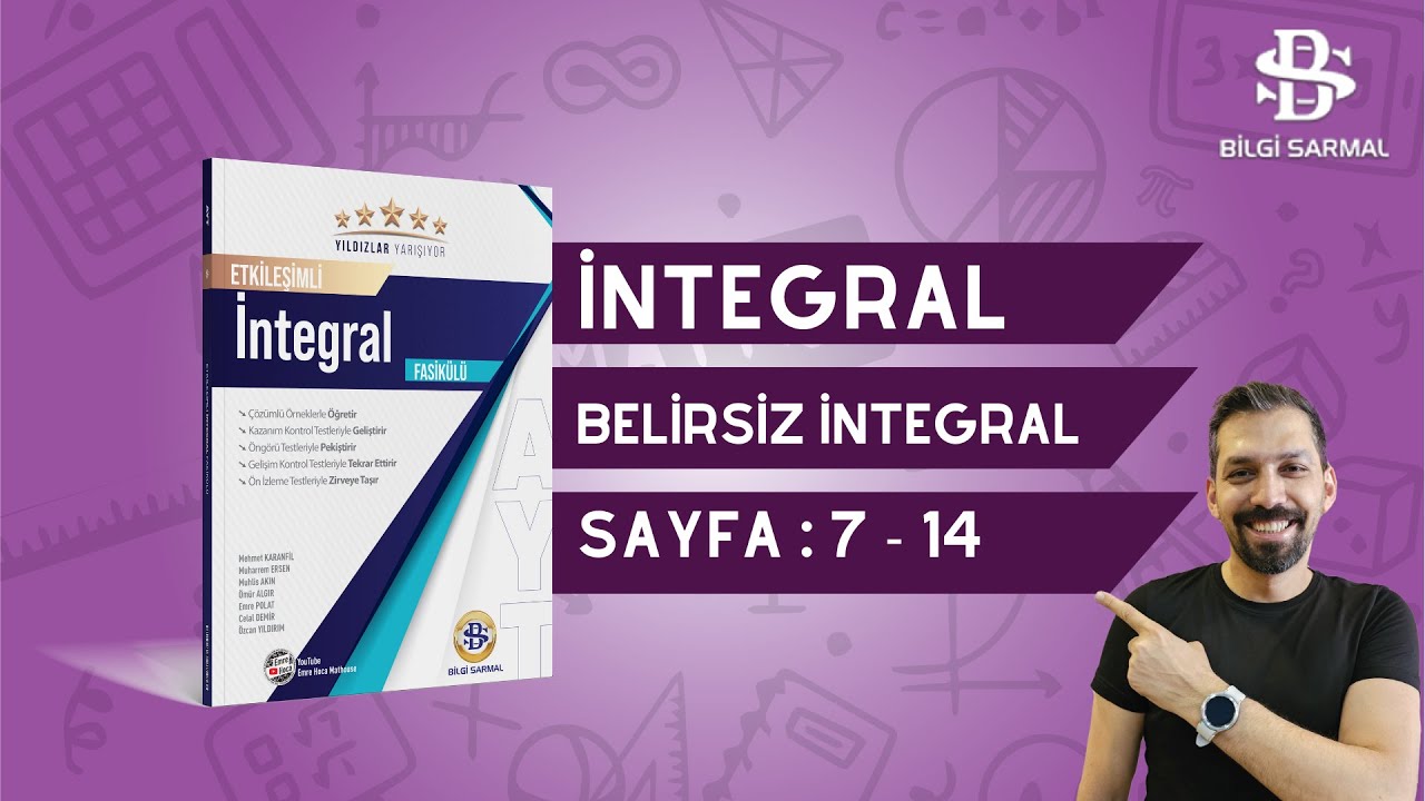 Belirsiz İntegral  |  Bölüm 1 | Sayfa 7-14 | BİLGİ SARMAL ETKİLEŞİMLİ İNTEGRAL FASİKÜLÜ