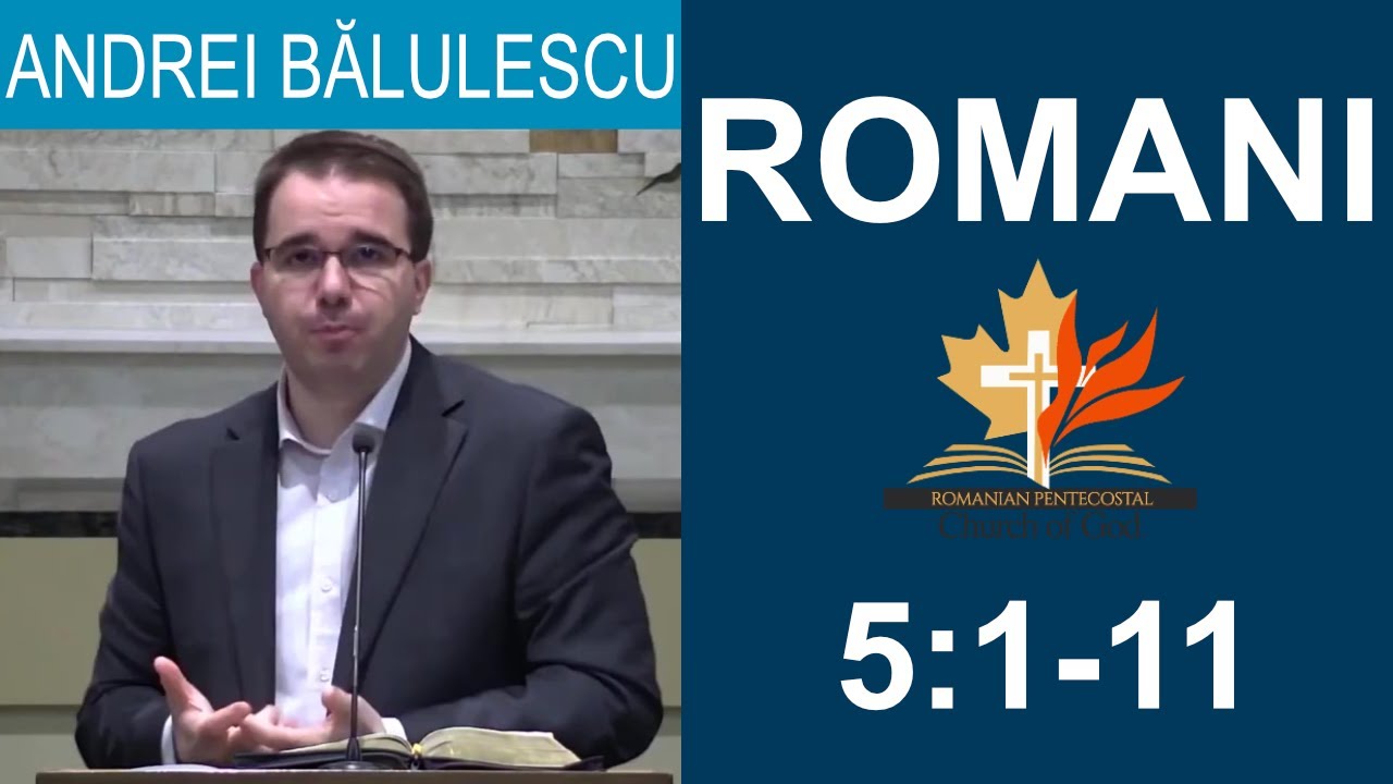 Andrei Bălulescu - Studiu Biblic din Romani 5:1-11