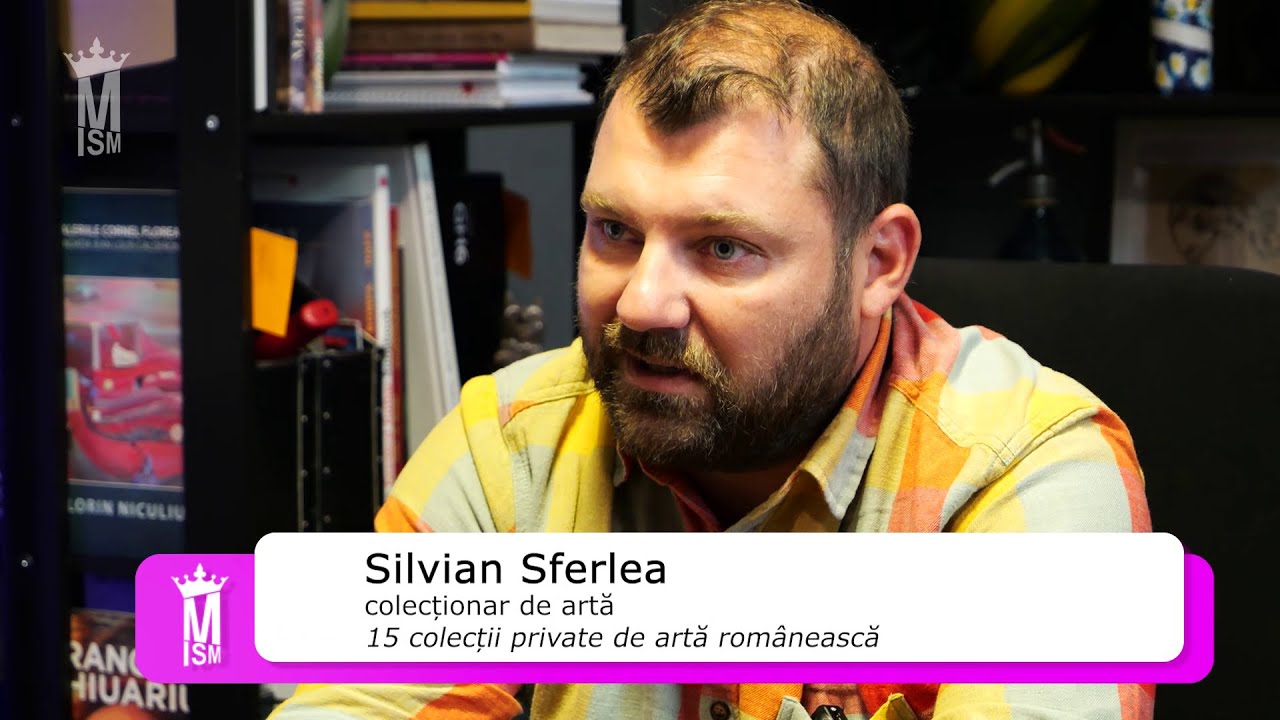 Silvian Sferlea - „15 colecții private de artă românească” cu Cosmin Nasui