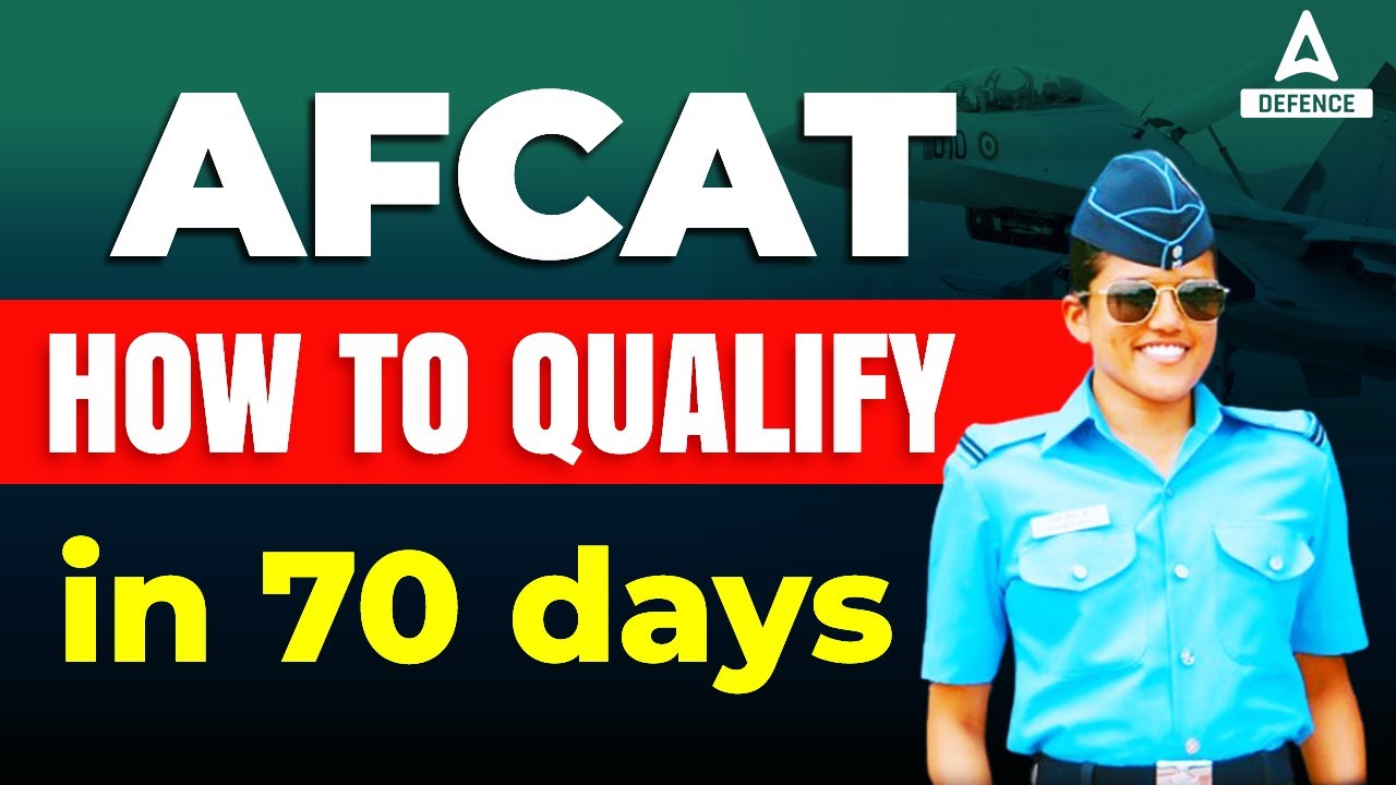 AFCAT 1 2023 |  How to Qualify in 70 Days