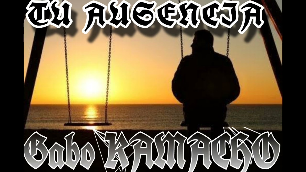 GABO KAMACHO- TU AUSENCIA. H33 R&Eacute;CORD'S BY BEAT STIGTYPESHIT. #reggeatonMexa