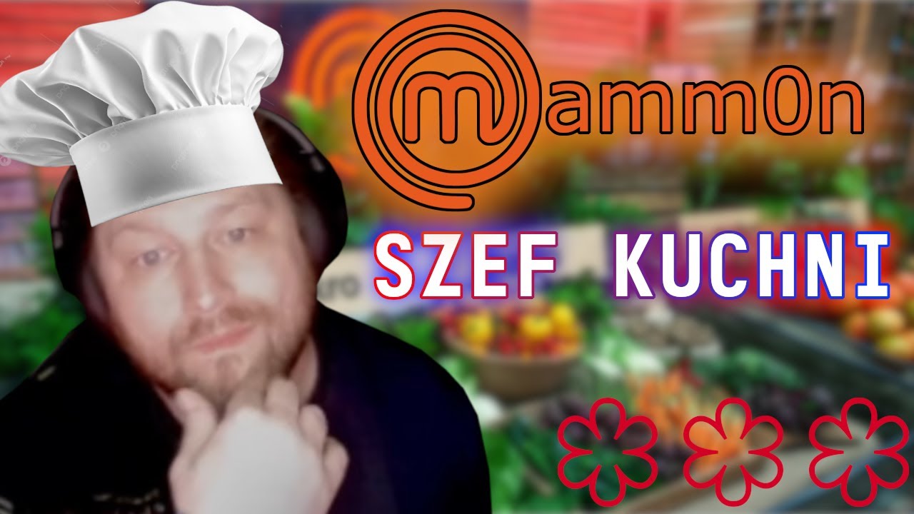 Mamm0n– Szef Kuchni