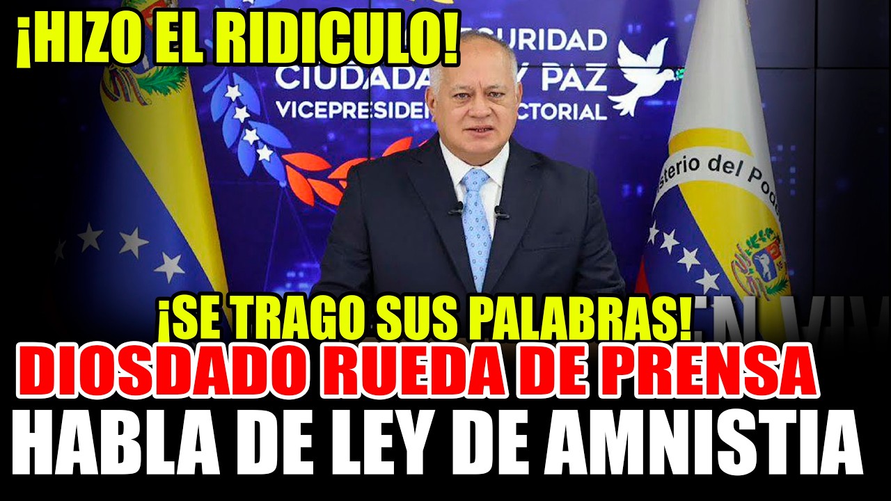 DIOSDADO CABELLO SE TRAGO SUS PALABRAS EN RUEDA DE PRENSA HABLA DE LEY DE AMNISTIA
