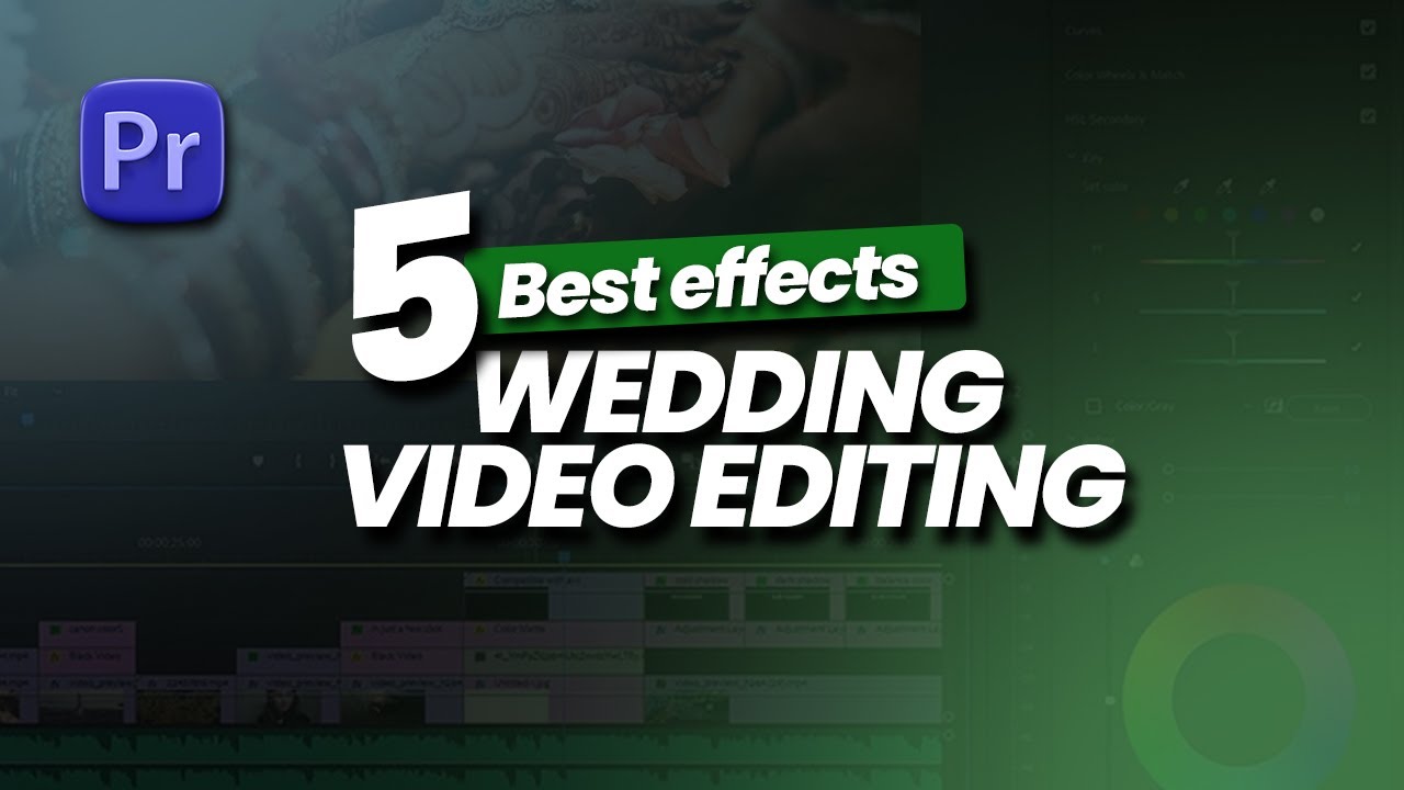 Try this 5 wedding video editing effects | Mukeshmack