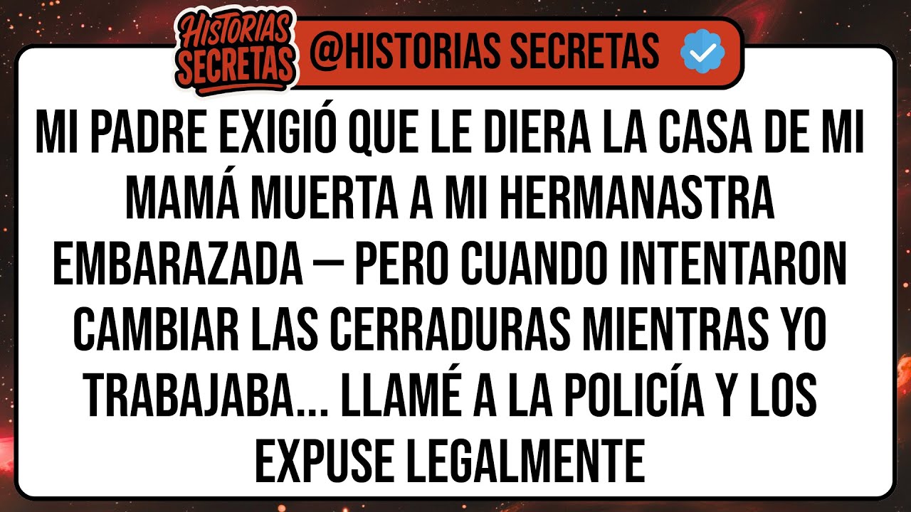 Mi Padre Exigió Que Le Diera La Casa De Mi Mamá Muerta A Mi Hermanastra Embarazada — Pero Cuando ...