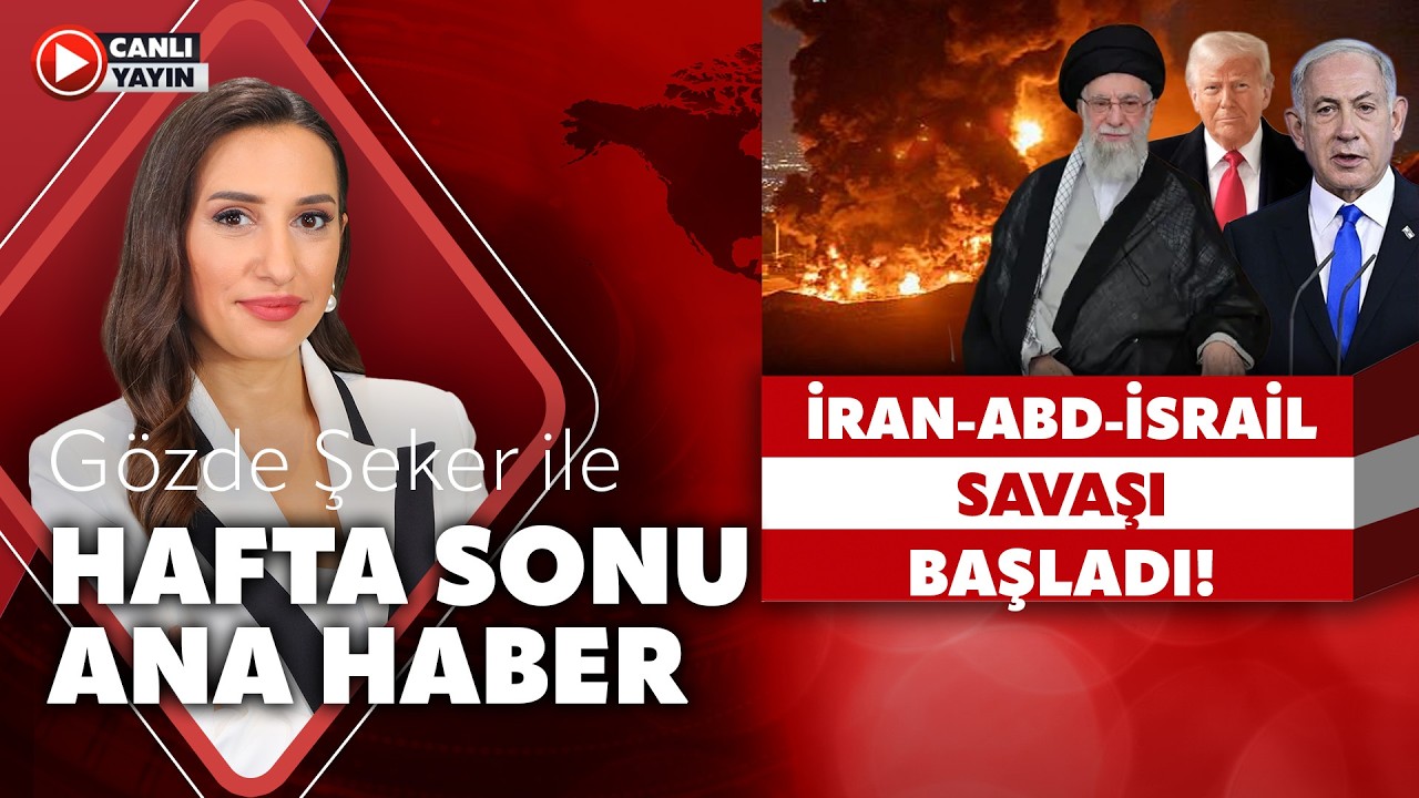 #CANLI | Gözde Şeker ile Hafta Sonu Ana Haber | #gidişat