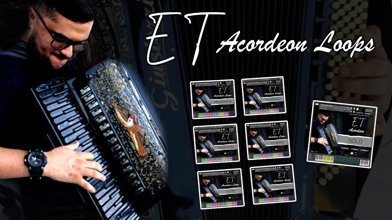 ET ACORDEON - DOWNLOAD GRATIS - LOOPS DE PISADINHA - FORRO ROMANTICO - VANEIRAO - VANERA - ARROCHA