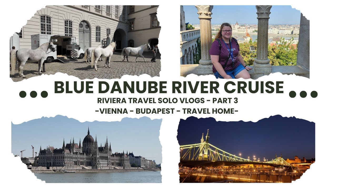 Blue Danube River Cruise | Riviera Travel Solo Vlogs 3 | Vienna | Budapest | Travel Home