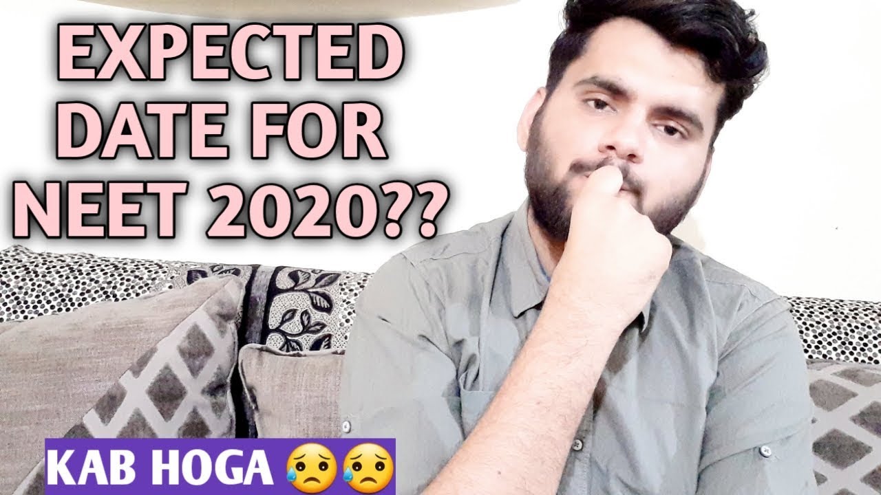NEET 2020 EXAMINATION DATES😥?MOST RELEVANT DATA FOR NEET 2020 EXAM???