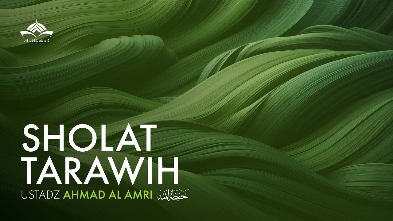 [Sholat Tarawih] Malam ke 10 - Ustadz Ahmad Al Amri Hafidzahullahu Ta'ala