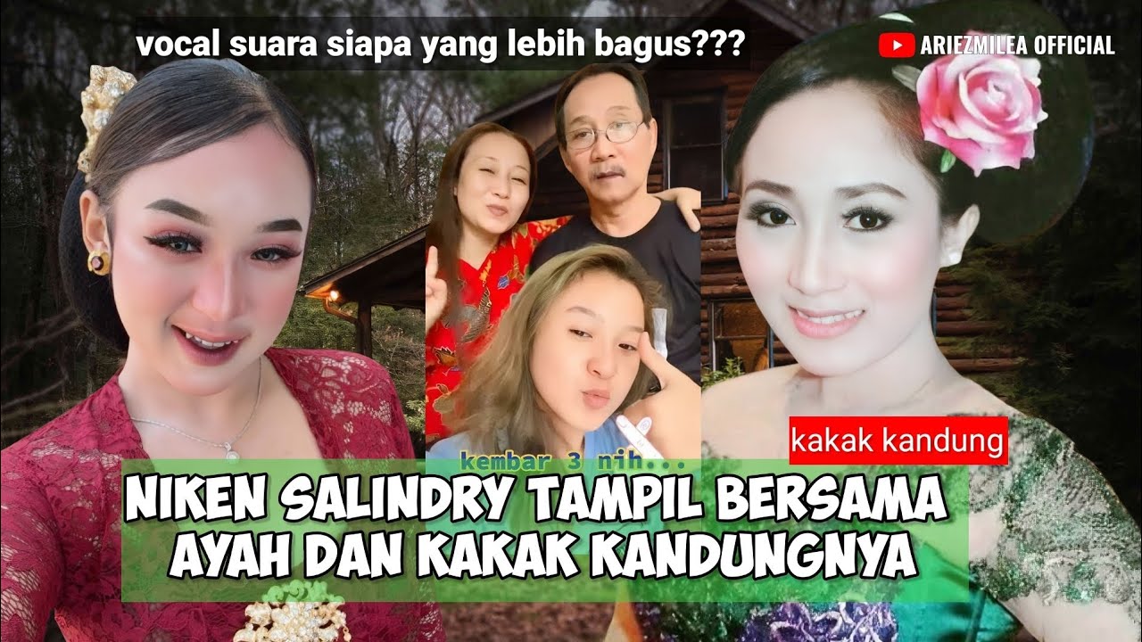 NIKEN SALINDRY TAMPIL BERSAMA AYAH DAN KAKAK KANDUNGNYA