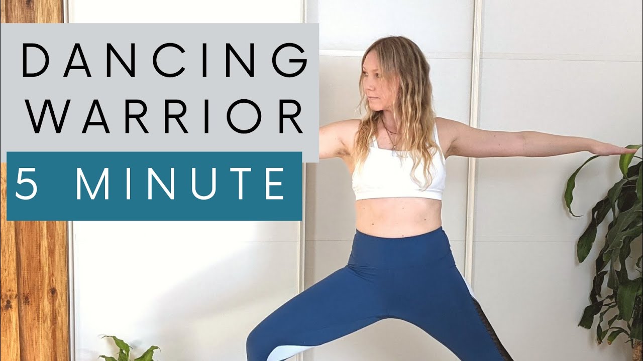 5 minute dancing warrior vinyasa flow