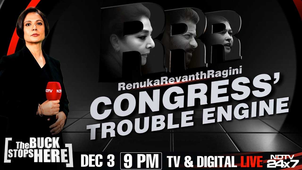 Renuka, Revanth, Ragini: Congress' Trouble Engine | The Buck Stops Here