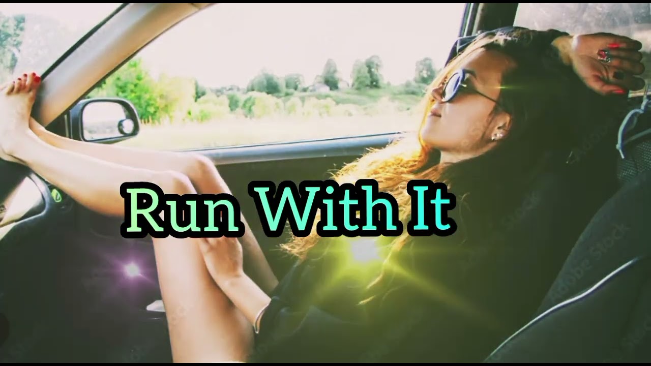 Run With It