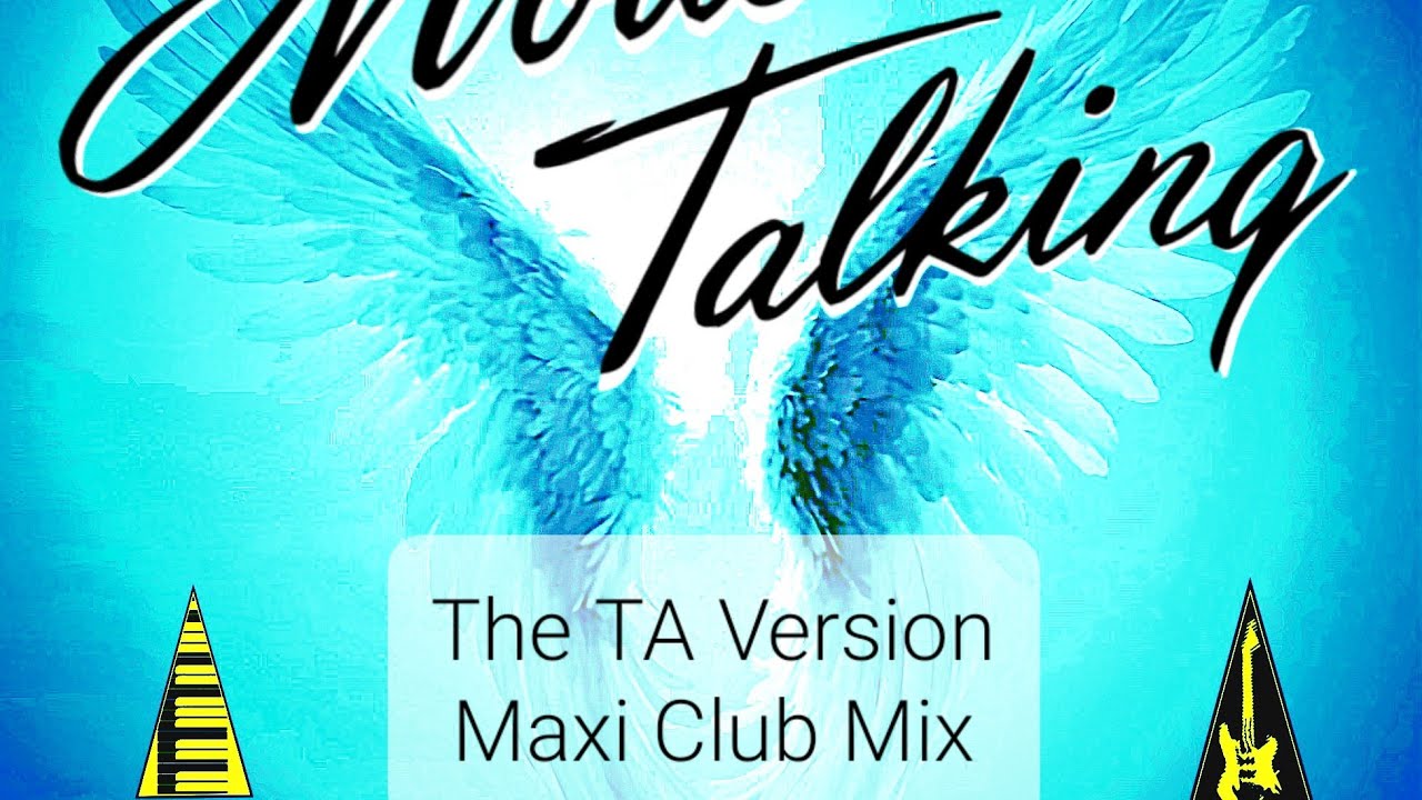 Modern Talking : There's No Angel Without My Love, Alternative Version, The TA Version Maxi Club Mix