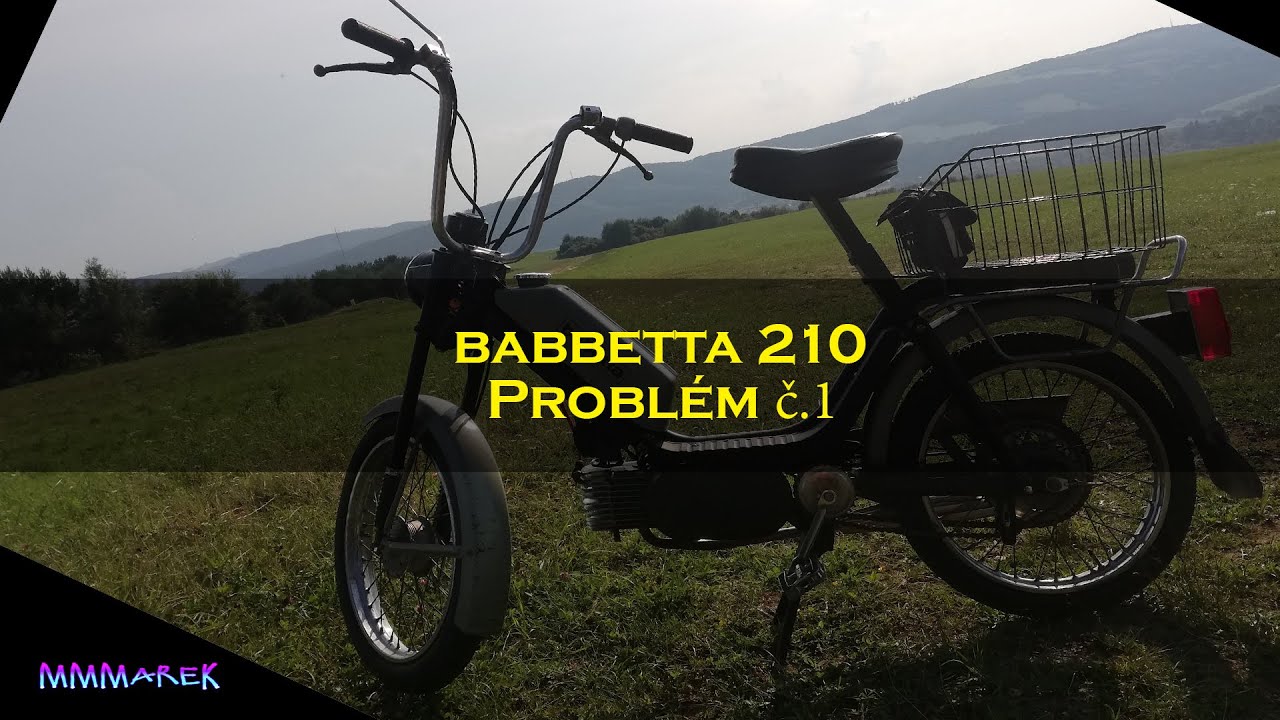 Babetta 210 #Problem č.1