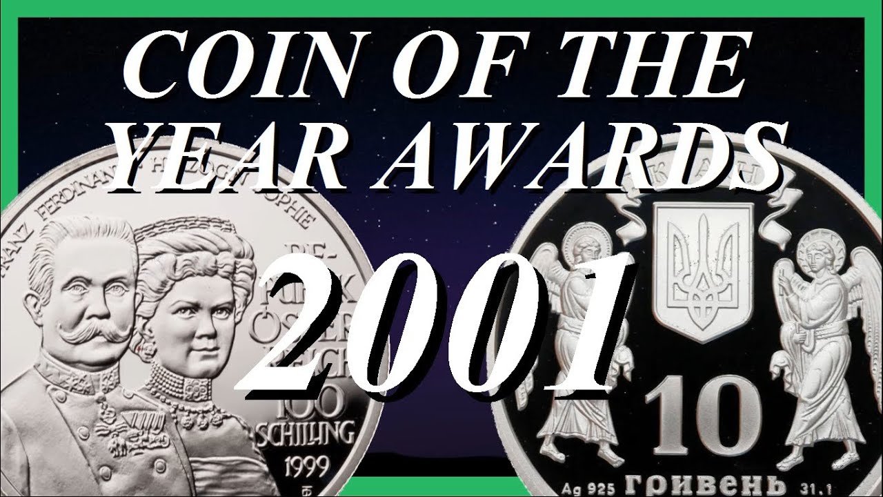 2001 COIN OF THE YEAR AWARDS || 18th YEAR