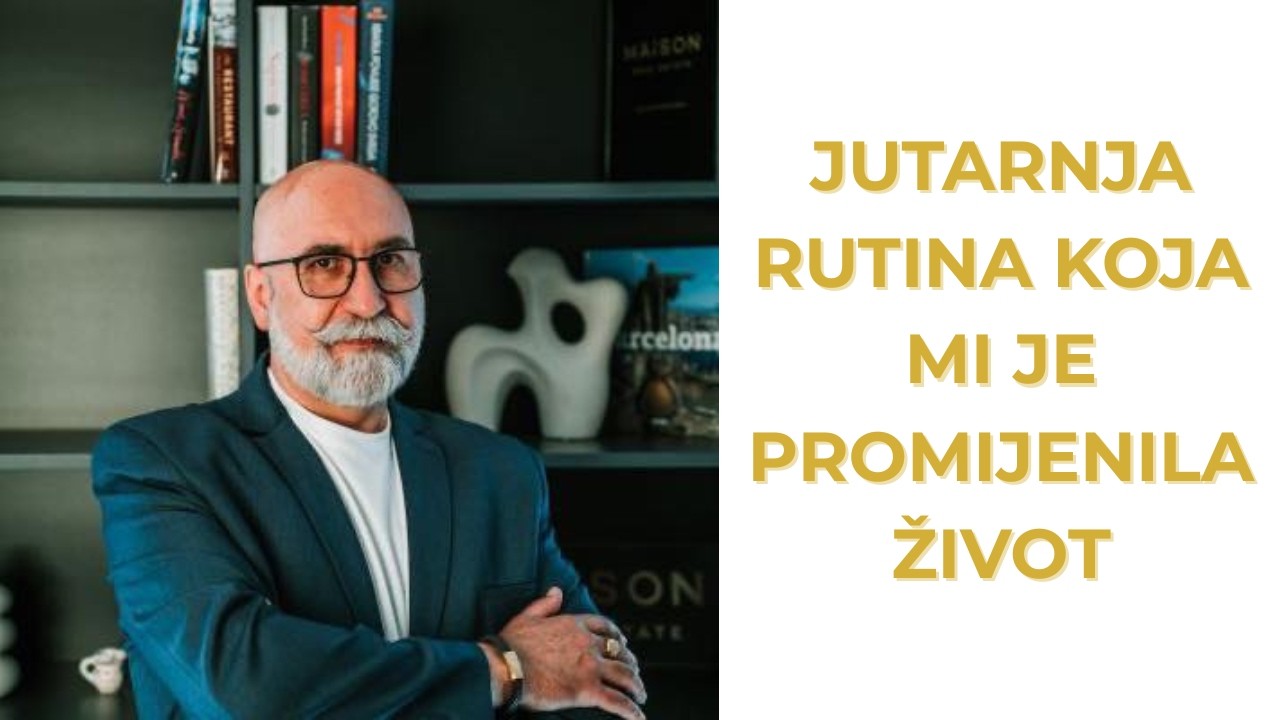 Jutarnja rutina koja mi je promijenila život
