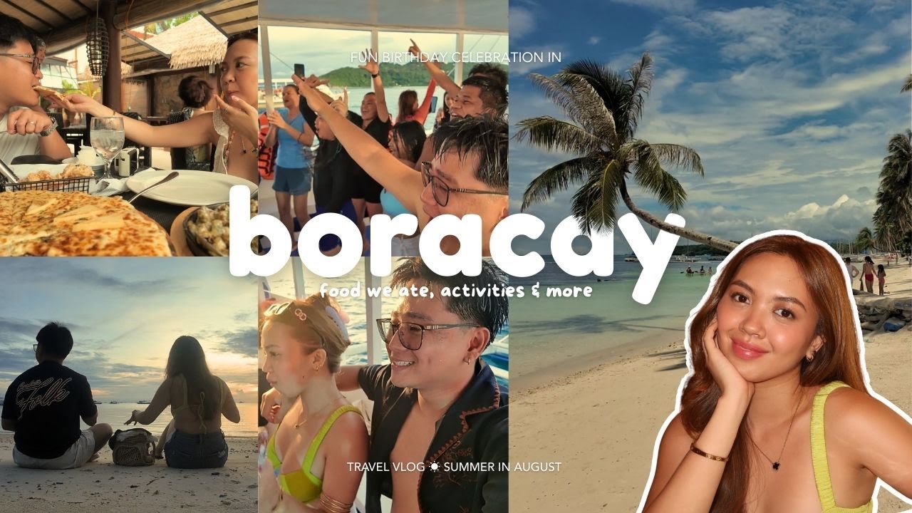 summer in august ☀︎ birthday celebration in Boracay