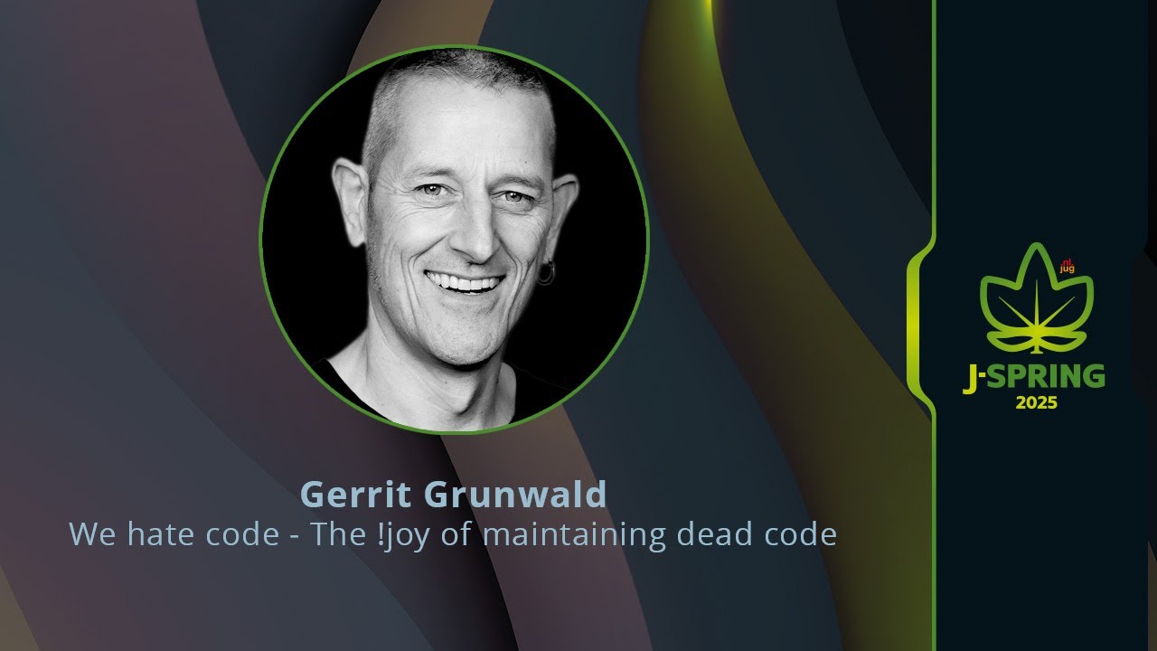 Gerrit Grunwald - We hate code - The !joy of maintaining dead code