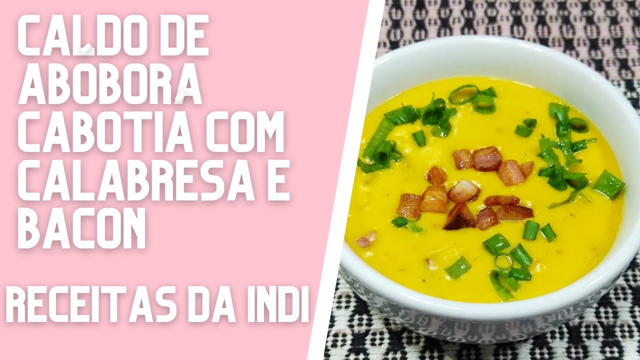 CALDO DE ABÓBORA CABOTIÁ COM CALABRESA E BACON