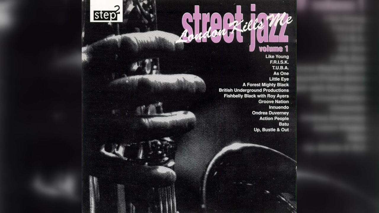 Various - Street Jazz Vol. 1 - London Kills Me (Downtempo, Acid Jazz, Trip Hop) (1994)