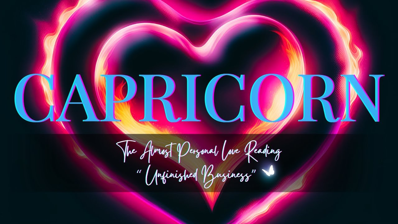 ❤️ CAPRICORN 