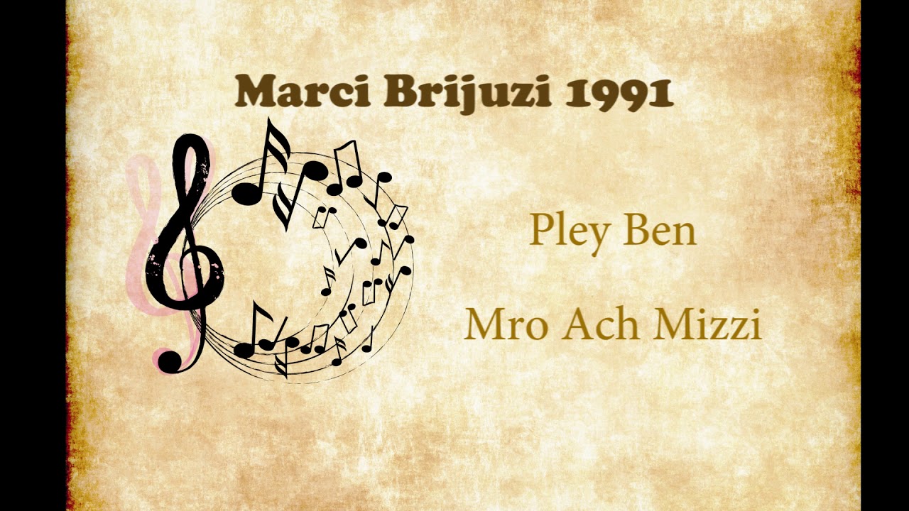 Marc Brijuz 1991 - Pley Ben - Mro Ach Mizzi