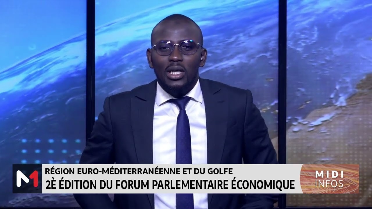 R&eacute;gion euro-m&eacute;diterran&eacute;enne et du golfe : 2e &eacute;dition du forum parlementaire &eacute;conomique
