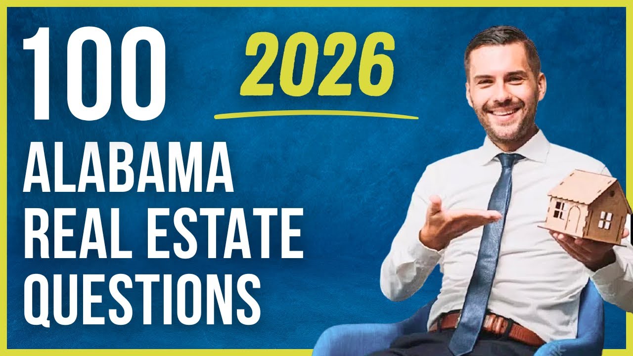 Alabama Real Estate Exam 2026 (100 Questions with Explained Answers)