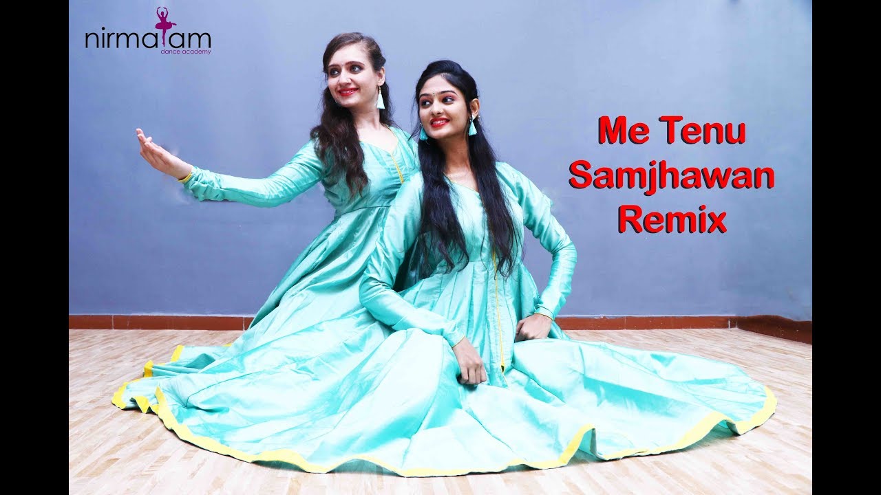 Me Tenu Samjhawan Remix |Dance cover | Nirmalam Dance Academy
