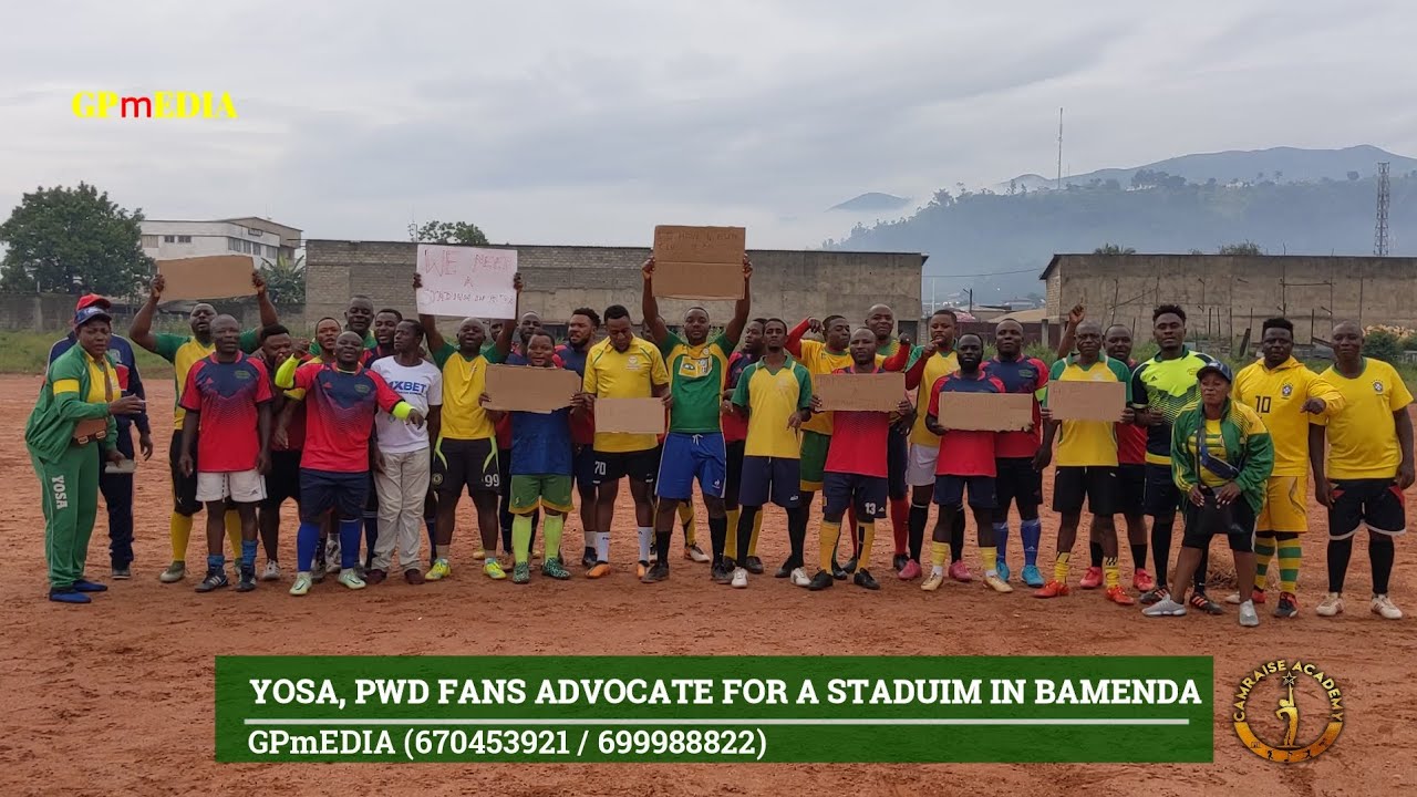 YOSA, PWD FANS ADVOCATE FOR A STADIUM IN BAMENDA