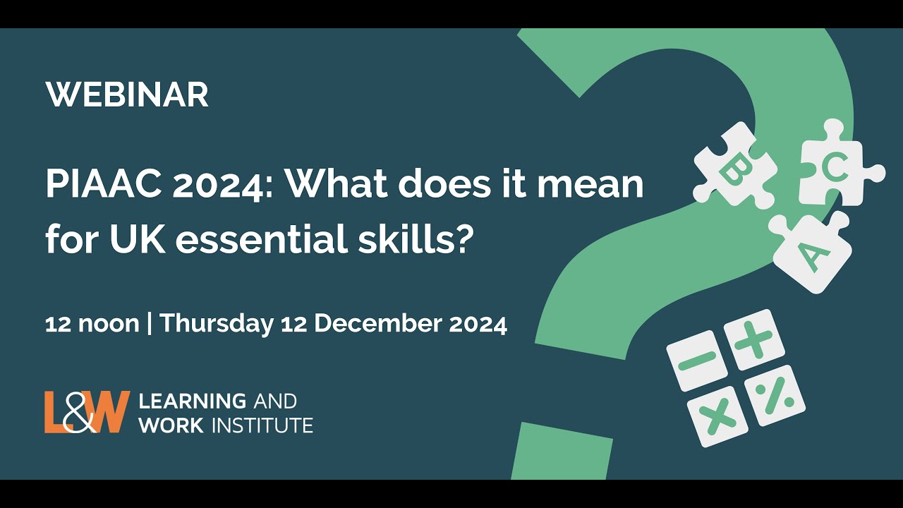 PIAAC 2024: What does it mean for UK essential skills?
