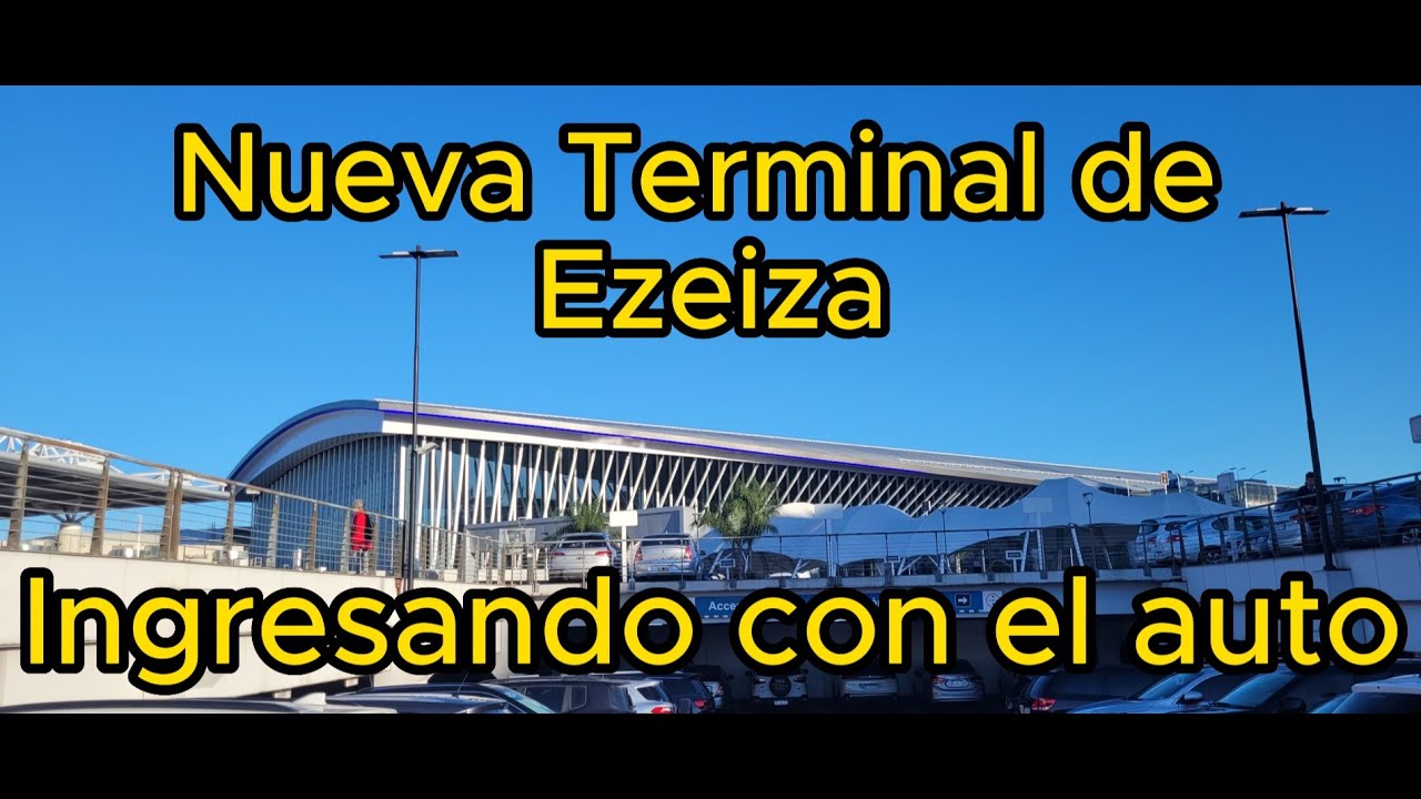 🚗Ingreso al aeropuerto internacional de #ezeiza 🚗 #buenosaires  ARGENTINA ✈NUEVA TERMINAL✈