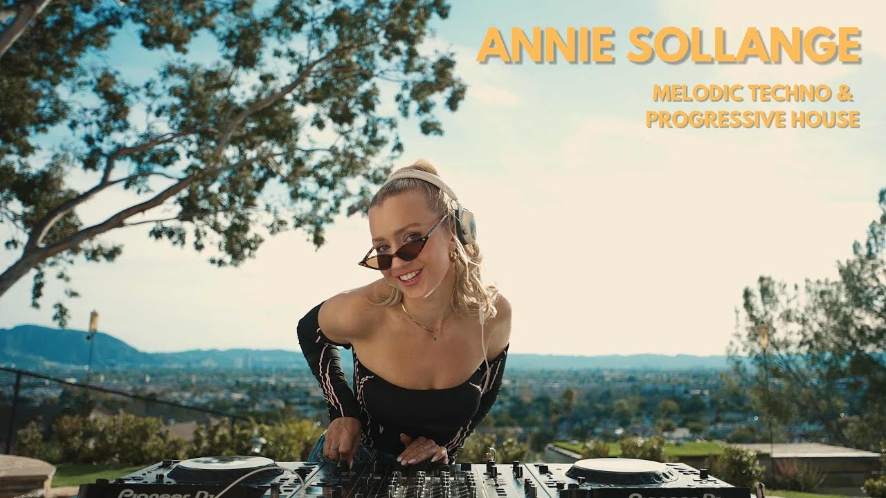 ANNIE SOLLANGE - Live @ Los Angeles Hollywood Hills / Melodic Techno & Progressive House 4k Dj Mix